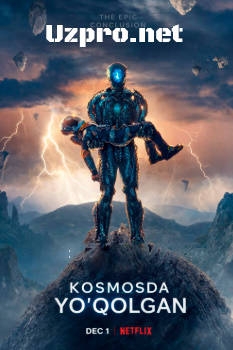 Kosmosda yo'qolgan Aqsh seriali 1-2-3-4-5-6-8-11-12-13-14-15-16-20-25 qism Barcha qismlar O'zbekcha tarjima 2025 HD skachat