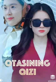 Otasining qizi 1. 2. 3. 4. 5. 6. 7. 8. 9. 10. 12. 15. 20. 30. 40. 50 Qism Koreya seriali Barcha qismlari Uzbek tilida 2025 HD skachat