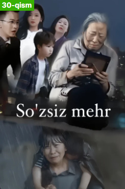 So'zsiz mehr 1. 2. 3. 4. 5. 6. 7. 8. 9. 10. 11. 12. 13. 14. 15 Qism Koreya seriali Uzbek tilida Barcha qismlar 2025 HD skachat