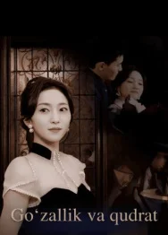 Go'zallik va qudrat 1-2-3-4-5-6-7-8-9-10-11-12-13-14-15-20-40-50-60 Qism Xitoy seriali uzbek tilida Barcha qismlar 2025