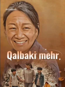 Qalbaki mehr 1-2-3-4-5-6-7-8-9-10-11-12-13-14-15-20-40-50-60 Qism Xitoy seriali uzbek tilida Barcha qismlar 2025 HD skachat