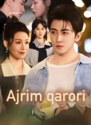 Ajrim qarori 1-2-3-4-5-6-7-8-9-10-11-12-13-14-15-20-30-40-50-60-70 Qism Xitoy seriali drama uzbek tilida Barcha qismlar 2025