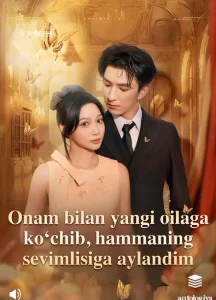 Onam bilan yangi oilaga ko'chib hammaning sevimlisiga aylandim 1-2-3-4-5-6-7-8-10-12-15-17-20-30-40-50-56 Qism Uzbek tilida Barcha qismlar