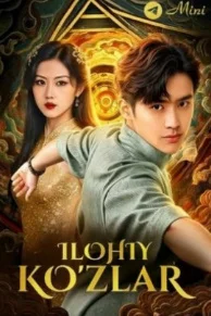 Ilohiy koʻzlar (2026 Drama) 1. 2. 3. 5. 7. 9. 10. 12. 15. 20. 30. 40. 50. 60. 70 Qism uzbek tilida Barcha qismlar