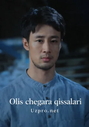 Olis chegara qissalari (2026) 1-2-5-10-20-30-40-50-60-80 Qism koreya seriali uzbek tilida Barcha qismlar