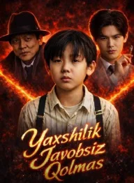 Yaxshilik Javobsiz Qolmas Koreya seriali 1-2-5-10-25-30-45-50-60-70-85-90 Qism Uzbek tilida Barcha qismlar