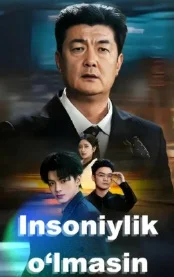 Insoniylik o‘lmasin 1-2-3-5-10-15-20-30-50 Qism barcha qismlar | Insoniylik o‘lmasin uzbek tilida HD