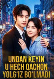 Undan keyin u hech qachon yolg'iz bo'lmadi 1-2-3-5-10-25-30-40-50-60-70 Qism barcha qismlar | uzbek tilida HD