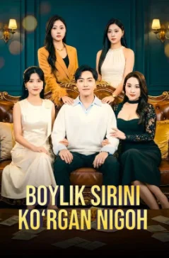 Boylik sirini ko'rgan nigoh 2026 Premyera 1-2-5-10-25-30-45-50-60-70-85-90 Qism drama Koreya seriali uzbek tilida Barcha qismlar Hd skachat