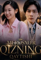 Merosxo'r qizning qaytishi Koreya seriali 1-2-3-5-10-20-30-40-50-60-70 Qism uzbek tilida Barcha qismlar 2026 skachat