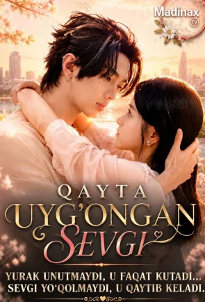 Qayta uyg'ongan sevgi Premyera 1-2-3-4-5-10-25-30-45-50-65-70-90 Qism drama Koreya seriali uzbek tilida Barcha qism HD skachat