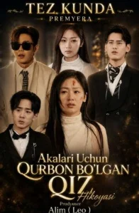 Akalari uchun Qurbon bo’lgan qiz  1. 2. 3. 4. 5. 10. 20. 30. 40. 50. 60 qism Koreya seriali drama (2026) uzbek tilida Barcha qismlar tarjima HD skachat