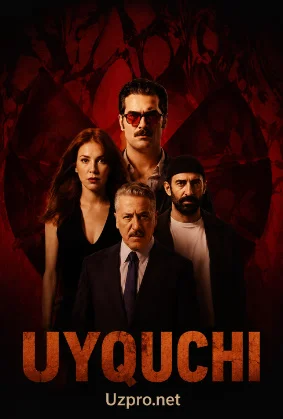 Uyqichi / Uyquchi 2025 turk filmi Uzbek tilida O'zbekcha tarjima hd skachat