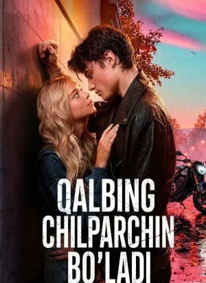 Qalbing chilparchin bo'ladi (2026) o'zbek tilida - tarjima kino