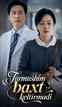 Turmushim baxt keltirmadi 1-2-3-4-5-6-7-10-20-30-50-60-70-75 Qism drama koreya seriali uzbek tilida Barcha qismlar 2026 HD skachat