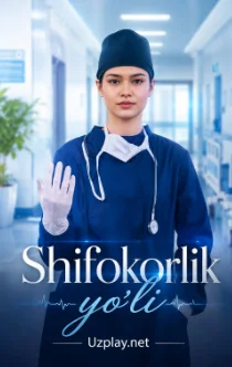 Shifokorlik yo'li Premyera 1-2-3-0-5-10-20-30-45-50-60-70-80 qism o'zbek tilida onlayn ko'rish
