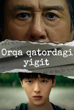 Orqa qatordagi yigit 1-2-3-4-5-10-20-30-50-60-70-80 Qism drama koreya seriali uzbek tilida Barcha qismlar 2026 HD skachat