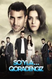 «So'yla qora dengiz 2026» 1. 2. 3. 4. 5. 6. 7. 8. 9. 10. 11. 12. 13. 14. 15 qism Uzbek tilida 2026 Turkiya serial barcha qismlar