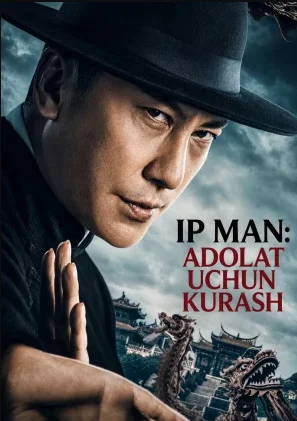 Ip Man: Adolat uchun kurash (2026) uzbek tilida HD onlayn tomosha