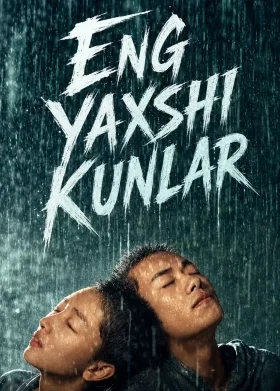 Eng yaxshi kunlar / Zo'r kunlar Uzbek tilida HD (2019)