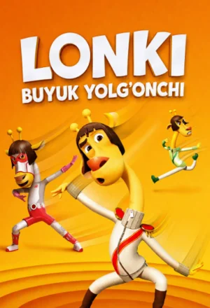 Lonki — buyuk yolg'onchi (multfilm uzbek tilida) HD (2026) skachat