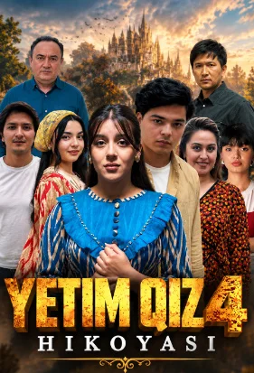 Yetim qiz hikoyasi 4 o'zbek tilida (2026) o'zbek kino uzbekcha film HD Premyera