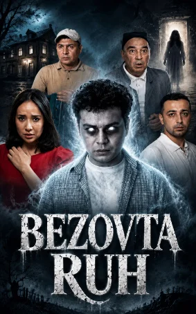 Bezovta ruh (2026, Uzbek kino) uzbek tilida