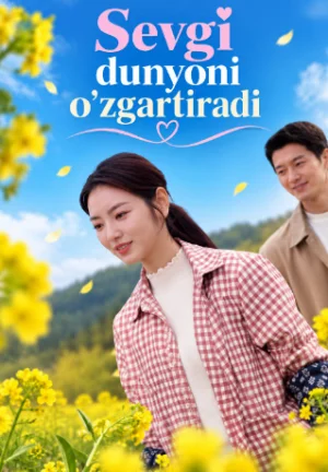 Sevgi dunyoni o'zgartiradi 1. 2. 3. 4. 5. 6. 7. 8. 9. 10. 11. 12. 15 Qism Uzbek tilida barcha qism Koreya seriali O'zbekcha tarjima HD skachat