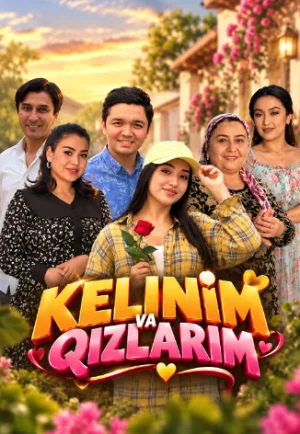 Kelinim va qizlarim (2026, uzbek kino) o'zbek tilida tarjima film